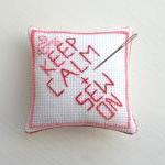 Keep Calm And Sew On Pincushion Cross Stitch..